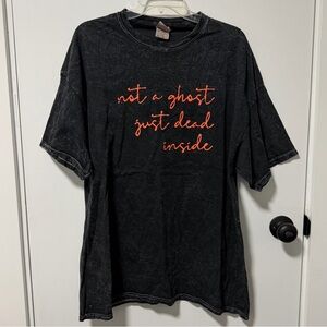 Halloween T-Shirt | Not a Ghost, Just Dead Inside | Size 2XL | NWOT